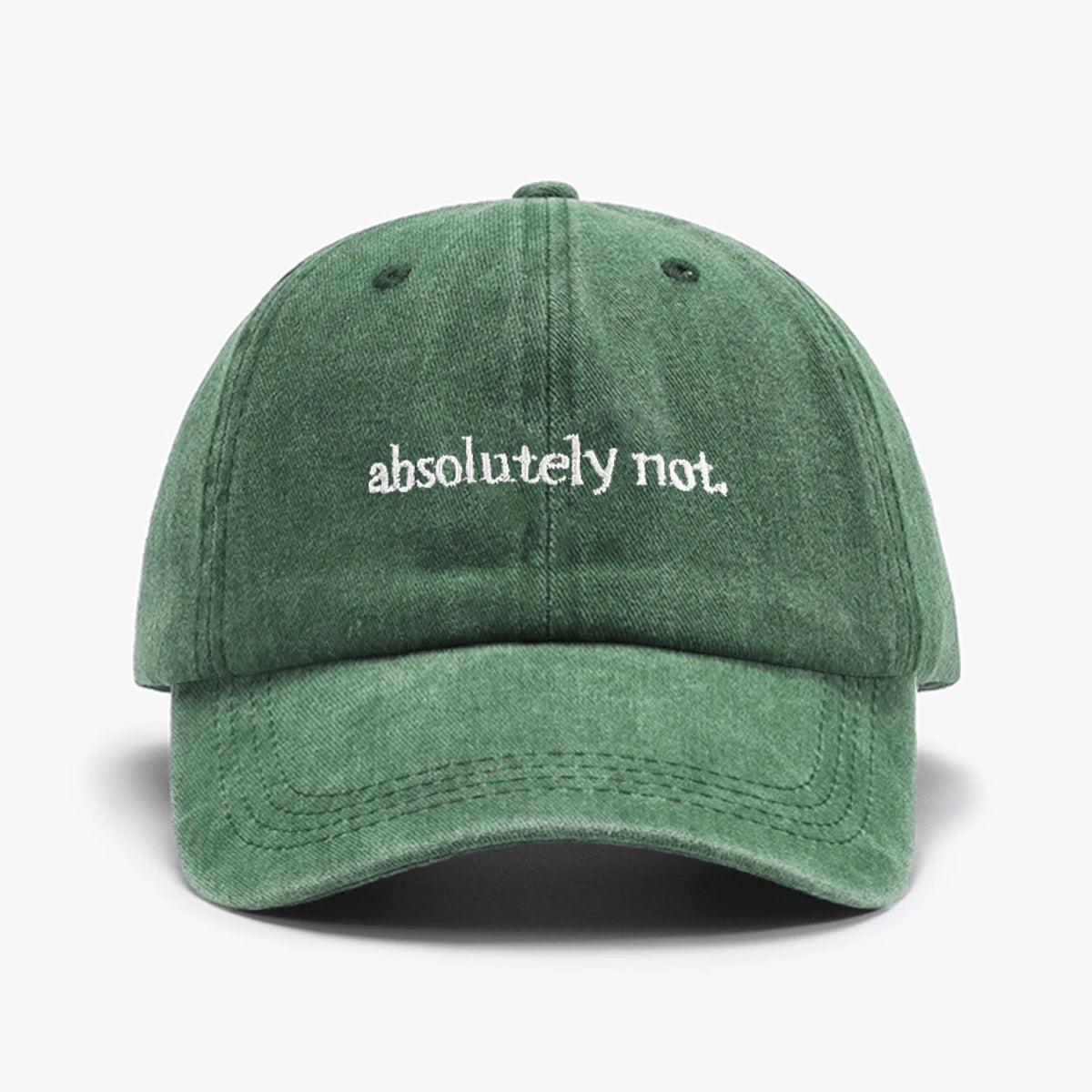 "Absolutely Not" embroidery printed baseball cap