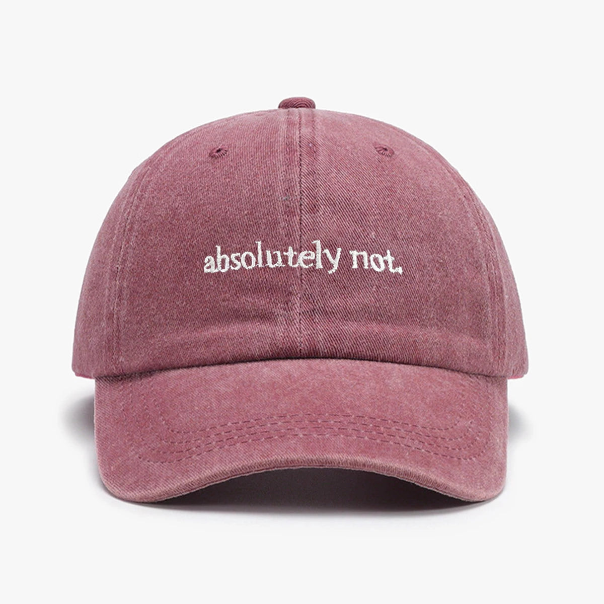 "Absolutely Not" embroidery printed baseball cap